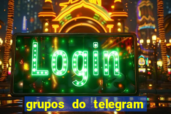 grupos do telegram mais de 18